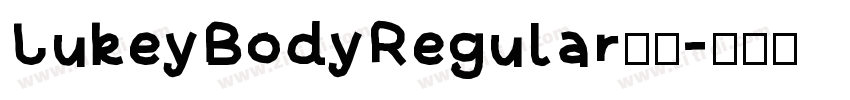 LukeyBodyRegular下载字体转换