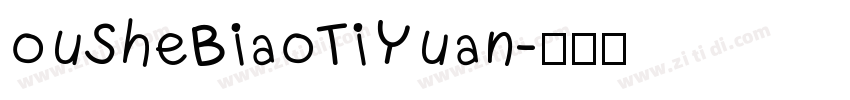 ouSheBiaoTiYuan字体转换