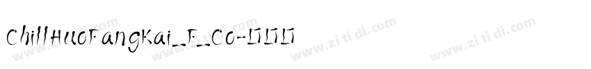 ChillHuoFangKai_F_Co字体转换