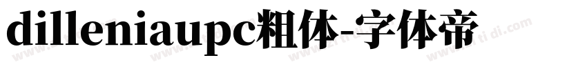 dilleniaupc粗体字体转换