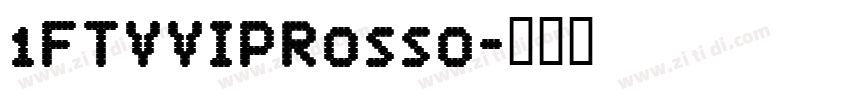 1FTVVIPRosso字体转换
