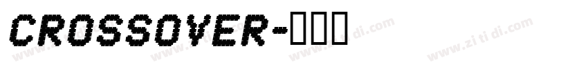 CROSSOVER字体转换