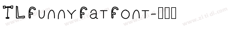 TLFunnyFatFont字体转换