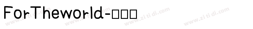 ForTheworld字体转换