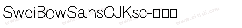 SweiBowSansCJKsc字体转换