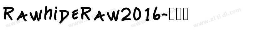 RawhideRaw2016字体转换