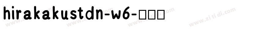 hirakakustdn-w6字体转换