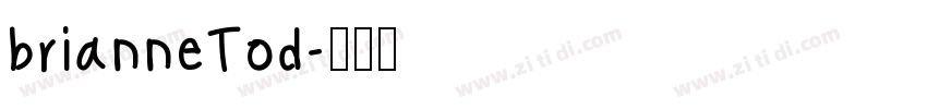 brianneTod字体转换