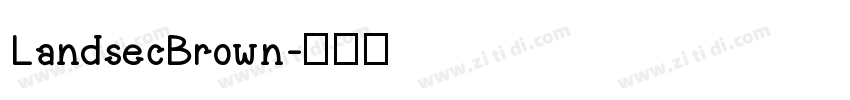 LandsecBrown字体转换