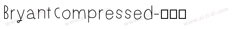 BryantCompressed字体转换