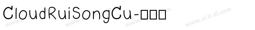 CloudRuiSongCu字体转换