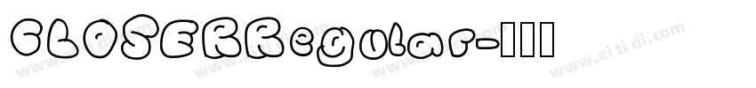 CLOSERRegular字体转换