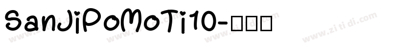 SanJiPoMoTi10字体转换