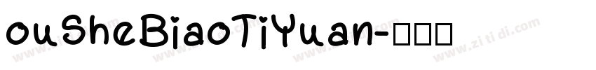 ouSheBiaoTiYuan字体转换