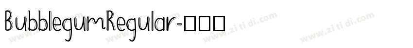 BubblegumRegular字体转换