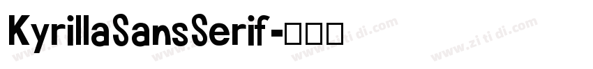 KyrillaSansSerif字体转换