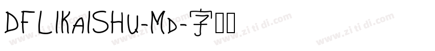 DFLiKaiShu-Md字体转换