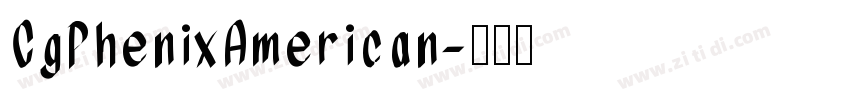 CgPhenixAmerican字体转换