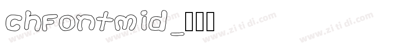 chFontMid字体转换