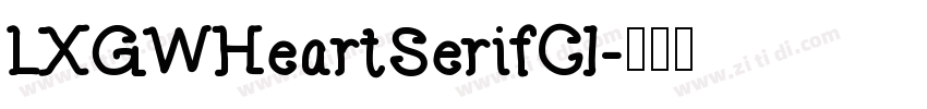 LXGWHeartSerifCl字体转换