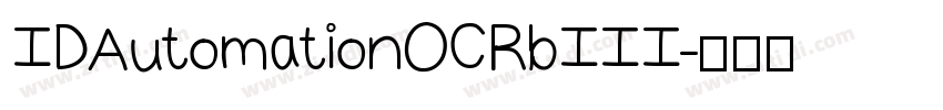 IDAutomationOCRbIII字体转换