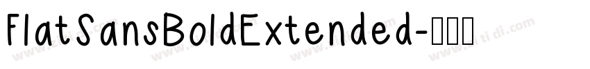 FlatSansBoldExtended字体转换