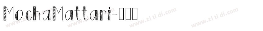 MochaMattari字体转换
