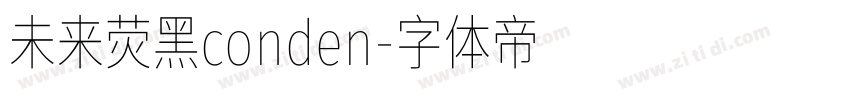 未来荧黑conden字体转换