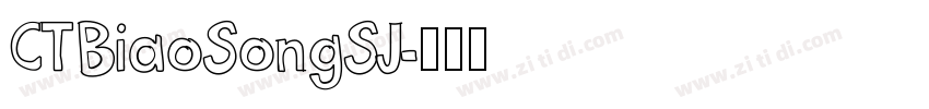 CTBiaoSongSJ字体转换