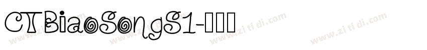 CTBiaoSongS1字体转换
