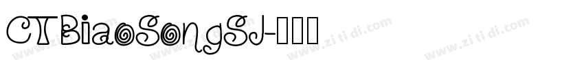 CTBiaoSongSJ字体转换
