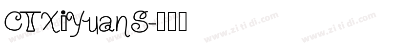 CTXiYuanS字体转换