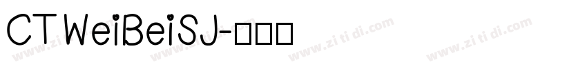 CTWeiBeiSJ字体转换