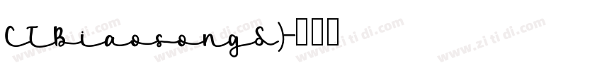 CTBiaosongS)字体转换