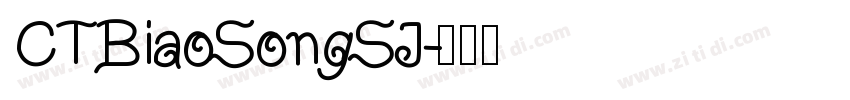 CTBiaoSongSJ字体转换