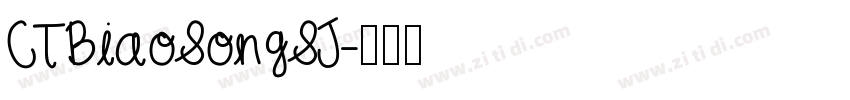 CTBiaoSongSJ字体转换