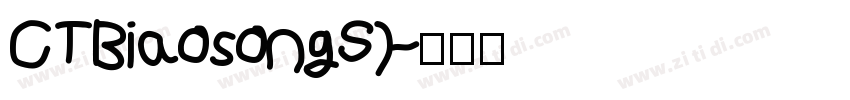 CTBiaosongS)字体转换