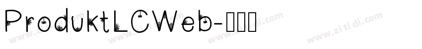 ProduktLCWeb字体转换