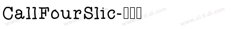 CallFourSlic字体转换