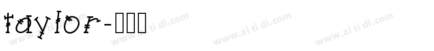 taylor字体转换