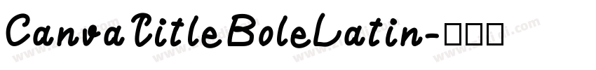 CanvaTitleBoleLatin字体转换