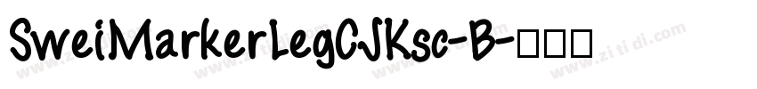 SweiMarkerLegCJKsc-B字体转换