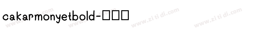cakarmonyetbold字体转换