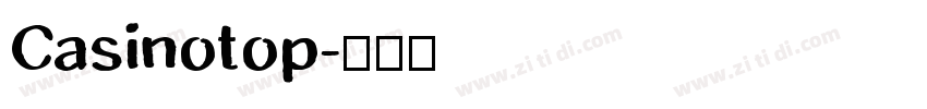 Casinotop字体转换