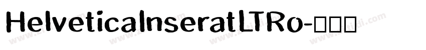 HelveticaInseratLTRo字体转换