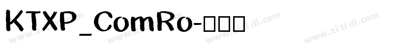 KTXP_ComRo字体转换