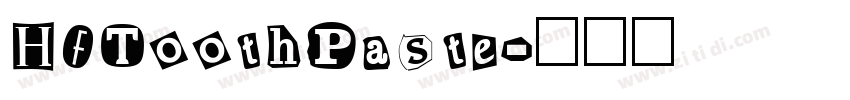 HFToothPaste字体转换