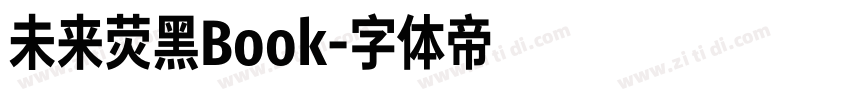 未来荧黑Book字体转换