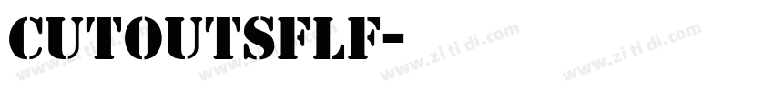 CutOutsFLF字体转换
