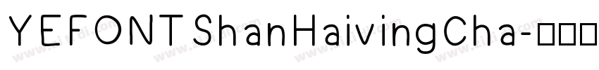 YEFONTShanHaivingCha字体转换